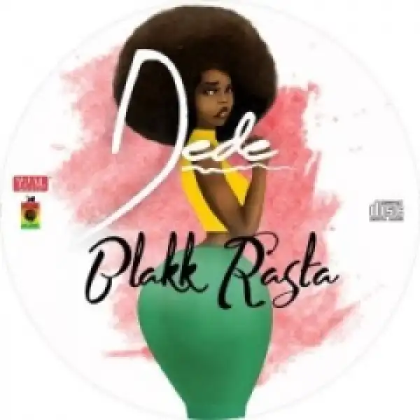Blakk Rasta - Dede